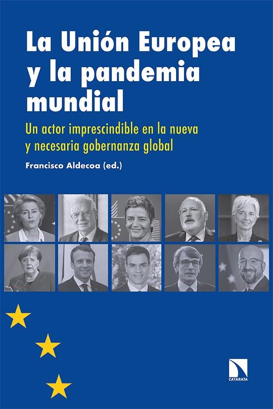 UNIÓN EUROPEA Y LA PANDEMIA MUNDIAL, LA | 9788413521220 | FRANCISCO, ALDECOA