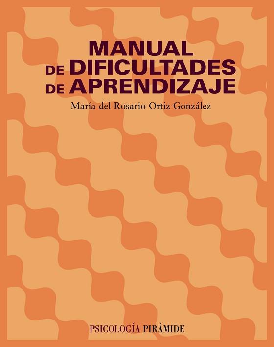 MANUAL DE DIFICULTADES DE APRENDIZAJE | 9788436818499 | ORTIZ, MARIA DEL ROSARIO