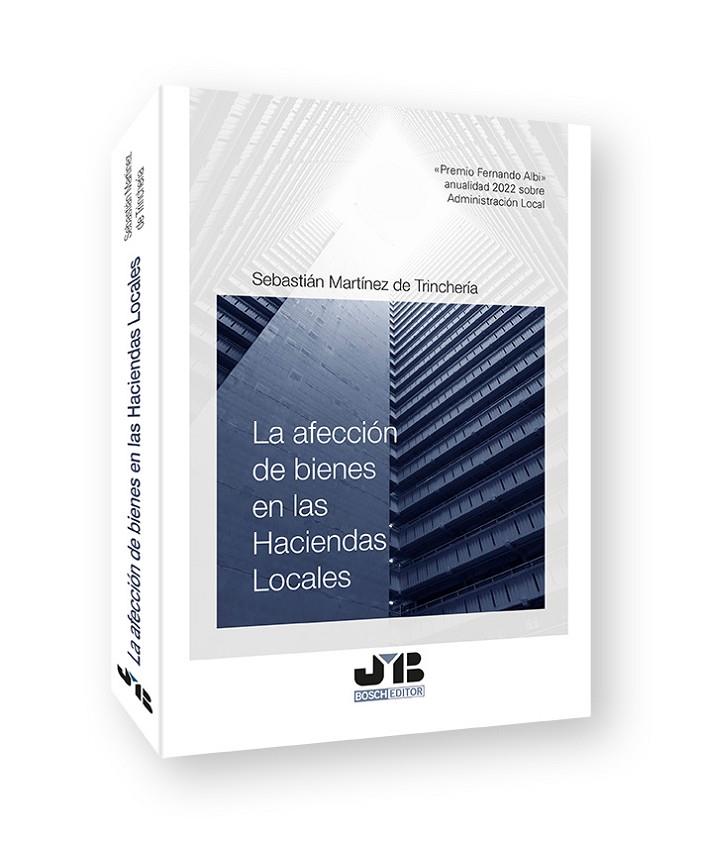 AFECCIÓN DE BIENES EN LAS HACIENDAS LOCALES, LA | 9788419580542 | MARTÍNEZ DE TRINCHERÍA, SEBASTIÁN