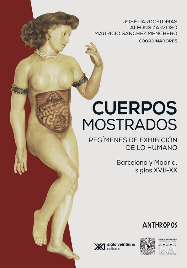 CUERPOS MOSTRADOS | 9788417556228 | PARDO-TOMAS / SANCHEZ