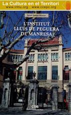 INSTITUT LLUÍS DE PEGUERA DE MANRESA, 75 ANYS D'ACTIVITAT DOCENT (1927-2002), L' | 9788487618703 | BAJONA, IGNASI