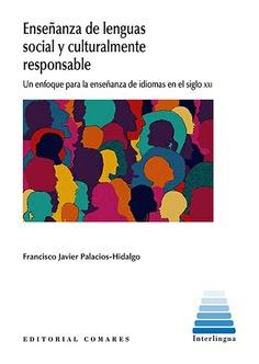 ENSEÑANZA DE LENGUAS SOCIAL Y CULTURALMENTE RESPONSABLE | 9788413695464 | PALACIOS HIDALGO, FRANCISCO JAVIER