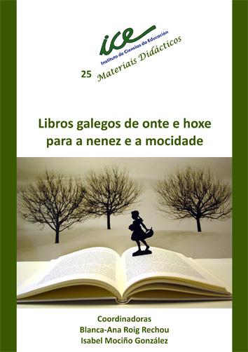 LIBROS GALEGOS DE ONTE E HOXE PARA A NENEZ E A MOCIDADE | 9788416183982