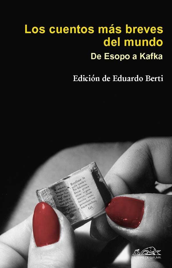 CUENTOS MÁS BREVES DEL MUNDO, LOS | 9788483930229 | BERTI, EDUARDO