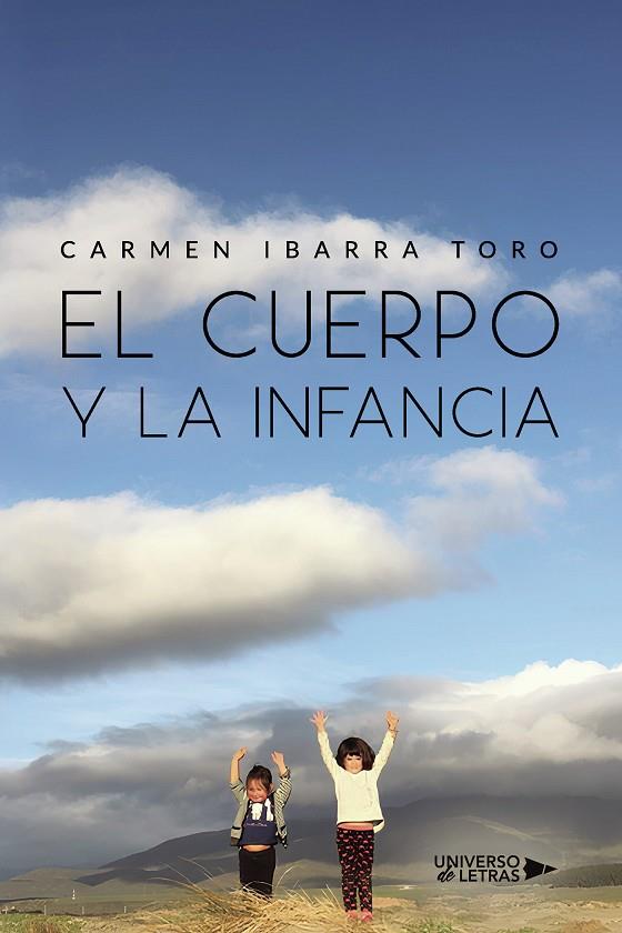 CUERPO Y LA INFANCIA, EL | 9788419775672 | IBARRA TORO, CARMEN