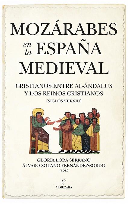 MOZÁRABES EN LA ESPAÑA MEDIEVAL | 9788418952005 | LORA SERRANO, GLORIA