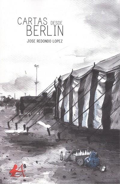 CARTAS DESDE BERLÍN | 9788417362386 | REDONDO LÓPEZ, JOSÉ