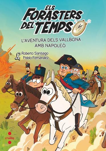 FORASTERS DEL TEMPS 20. L'AVENTURA DELS VALLBONA AMB NAPOLEO | 9788466159227 | SANTIAGO, ROBERTO