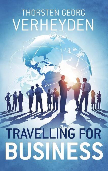 TRAVELLING FOR BUSINESS | 9783750494886 | VERHEYDEN, THORSTEN GEORG