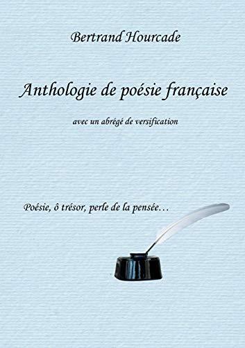 ANTHOLOGIE DE POÉSIE FRANÇAISE | 9782322209842 | HOURCADE, BERTRAND