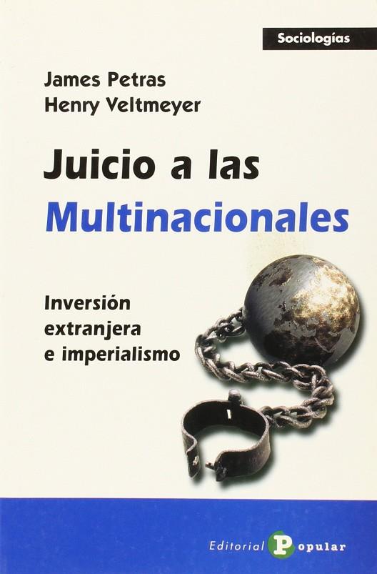 JUICIO A LAS MULTINACIONALES | 9788478843459 | PETRAS, JAMES / VELTMEYER, HENRY