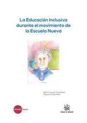 EDUCACIÓN INCLUSIVA DURANTE EL MOVIMIENTO DE LA ESCUELA NUEVA, LA | 9788491195528 | CERDÁ MARÍN, MARÍA CONSUELO