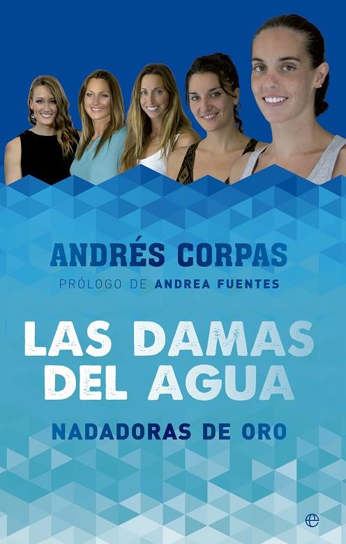 DAMAS DEL AGUA, LAS | 9788490603475 | CORPAS MARÍN, ANDRÉS