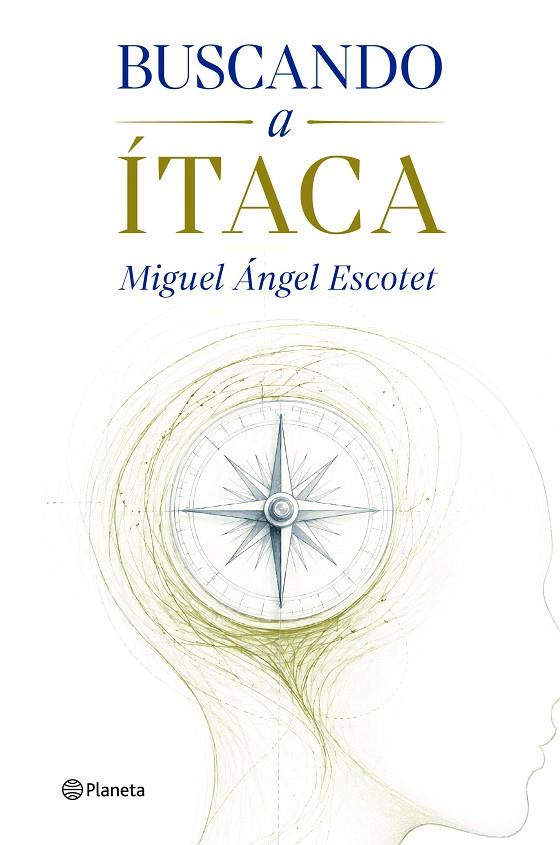 BUSCANDO A ÍTACA | 9788408322283 | ESCOTET, MIGUEL ÁNGEL
