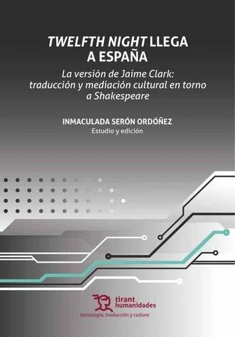 TWELFTH NIGHT LLEGA A ESPAÑA | 9788411832120 | SERON ORDOÑEZ, INMACULADA