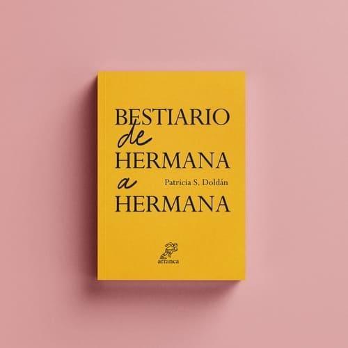 BESTIARIO DE HERMANA A HERMANA | 9788412670547 | S. DOLDAN, PATRICIA