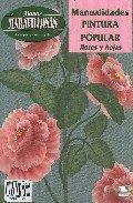 PINTURA POPULAR, FLORES Y HOJAS | 9788488631619