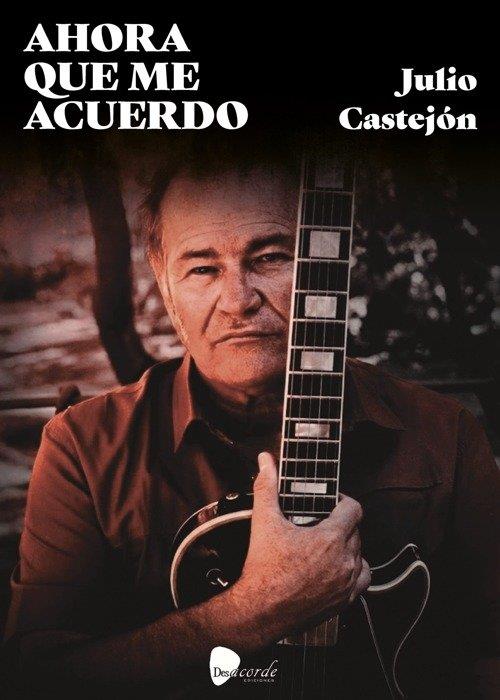 AHORA QUE ME ACUERDO | 9791399108958 | CASTEJON, JULIO