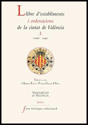LLIBRE D'ESTABLIMENTS I ORDENACIONS DE LA CIUTAT DE VALÈNCIA. I. | 9788437066660 | VARIOS AUTORES