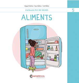 ALIMENTS | 9788419565495 | MOLINA GALLART, RAQUEL / MOLINA GALLART, SARA