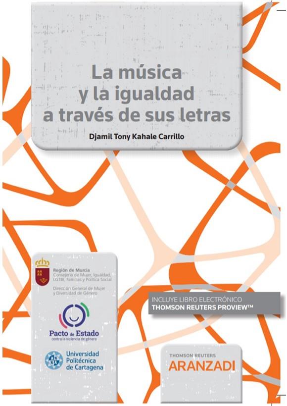 MUSICA Y LA IGUALDAD A TRAVÉS DE SUS LETRAS, LA | 9788413902937 | CARRILLO, DJAMIL A.