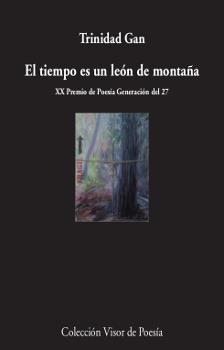 TIEMPO ES UN LEÓN DE MONTAÑA, EL | 9788498953251 | GAN, TRINIDAD