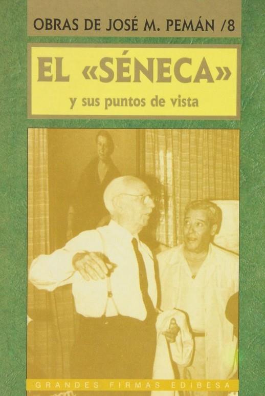 SÉNECA Y SUS PUNTOS DE VISTA, EL | 9788489761322 | PIN ARBOLEDAS, JOSÉ RAMÓN