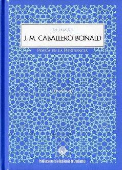 VOZ DE J. M. CABALLERO BONALD, LA (+CD) | 9788493747480 | CABALLERO BONALD, JOSÉ MANUEL