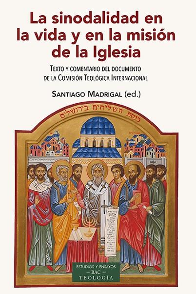SINODALIDAD EN LA VIDA Y EN LA MISIÓN DE LA IGLESIA, LA | 9788422021063 | MADRIGAL, SANTIAGO