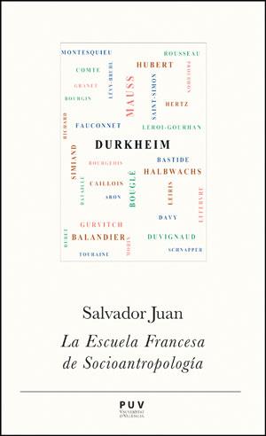 ESCUELA FRANCESA DE SOCIOANTROPOLOGÍA, LA | 9788437092485 | JUAN, SALVADOR