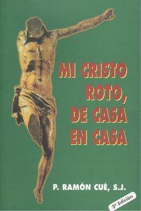 MI CRISTO ROTO, DE CASA EN CASA | 9788484073680 | PAPA FRANCISCO