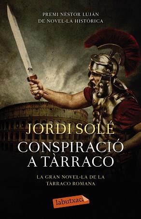 CONSPIRACIÓ A TÀRRACO | 9788499309149 | SOLÉ COMAS, JORDI