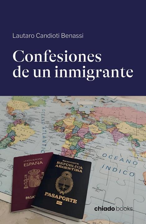 CONFESIONES DE UN INMIGRANTE | 9789893797389 | CANDIOTI BENASSI, LAUTARO