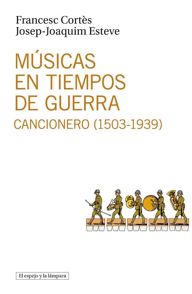 MUSICAS EN TIEMPOS DE GUERRA | 9788493969530 | CORTES / ESTEVE