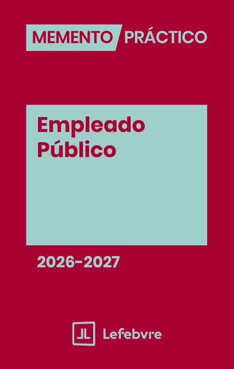 MEMENTO PRACTICO EMPLEADO PUBLICO 2026 - 2027 | 9791387732585 | LEFEBVRE