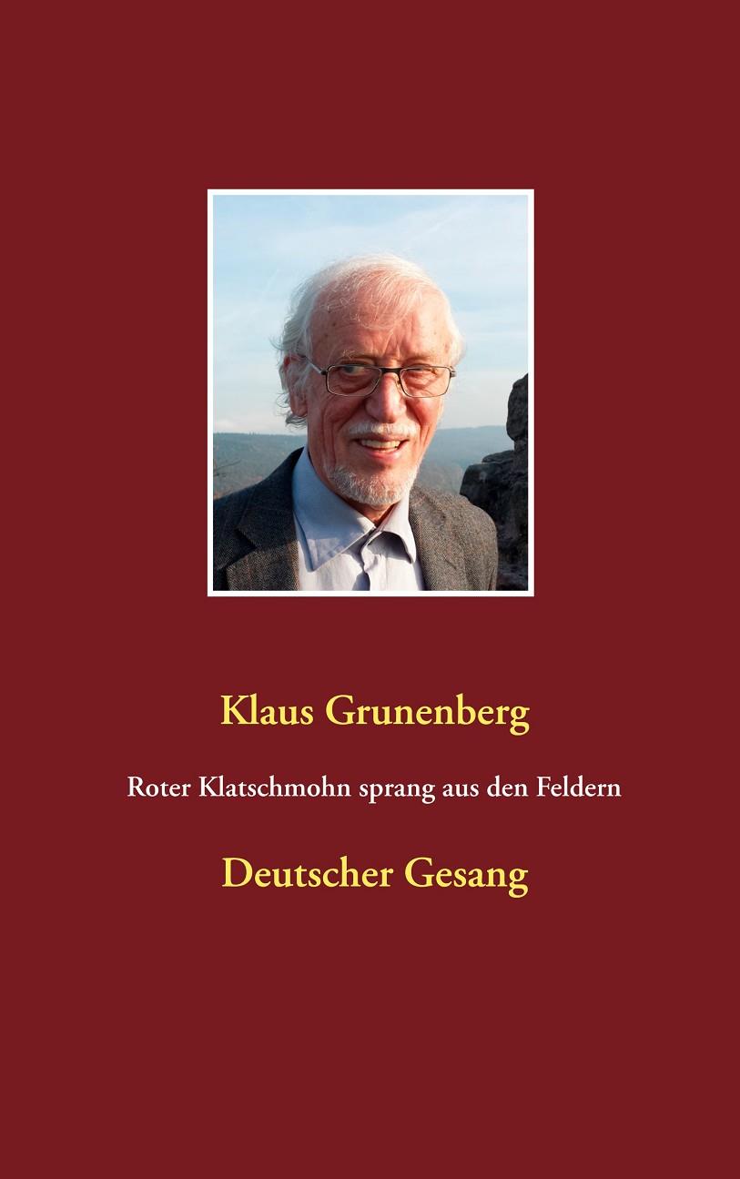 ROTER KLATSCHMOHN SPRANG AUS DEN FELDERN | 9783746094977 | GRUNENBERG, KLAUS