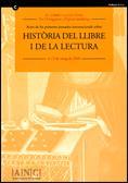 ACTES DE LES I JORNADES INTERNACIONALS SOBRE LA HISTÒRIA DEL LLIBRE I LA LECTURA | 9788439377337