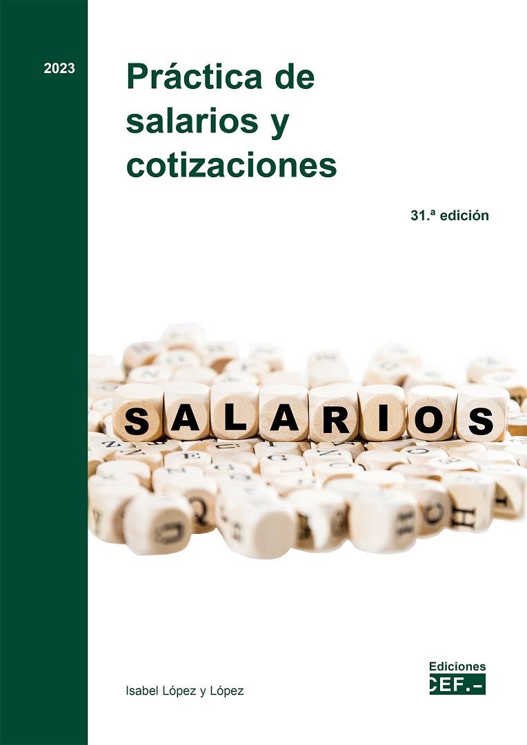 PRACTICA DE SALARIOS Y COTIZACIONES (31 EDICIÓN) | 9788445446164 | LÓPEZ Y LÓPEZ, ISABEL