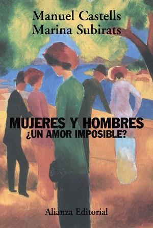 MUJERES Y HOMBRES: ¿UN AMOR IMPOSIBLE? | 9788420648774 | CASTELLS, MANUEL / SUBIRATS, MARINA