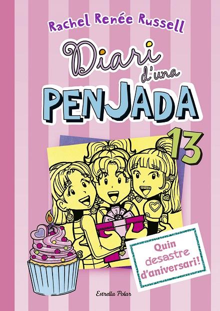 DIARI D'UNA PENJADA 13. QUIN DESASTRE D'ANIVERSARI! (PACK NADAL) | 9788491376774 | RUSSELL, RACHEL RENÉE