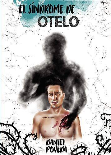 SÍNDROME DE OTELO, EL | 9788418361593 | POVEDA, DANIEL