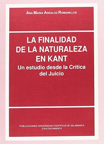 FINALIDAD DE LA NATURALEZA EN KANT, LA | 9788472992580 | ANDALUZ ROMANILLOS, ANA MARÍA