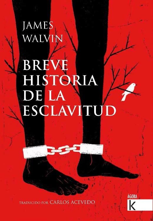 BREVE HISTORIA DE LA ESCLAVITUD | 9788416721689 | WALVIN, JAMES