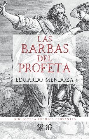 BARBAS DEL PROFETA, LAS (PREMIO CERVANTES 2016) | 9788437507729 | MENDOZA, EDUARDO