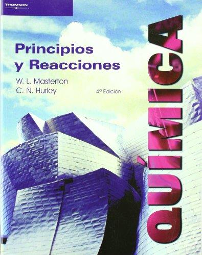 QUÍMICA: PRINCIPIOS Y REACCIONES | 9788497321006 | MASTERTON, W. L. / HURLEY, C. N.