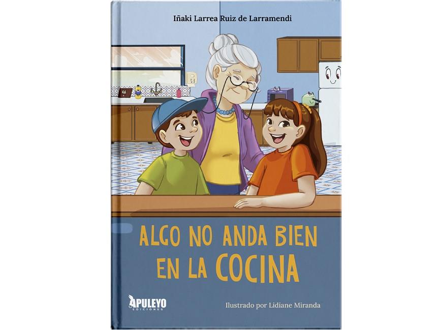 ALGO NO ANDA BIEN EN LA COCINA | 9788410609525 | LARREA RUIZ DE LARRAMENDI, IÑAKI