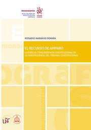 RECURSO DE AMPARO, EL | 9788413367682 | NARANJO ROMAN, ROSARIO