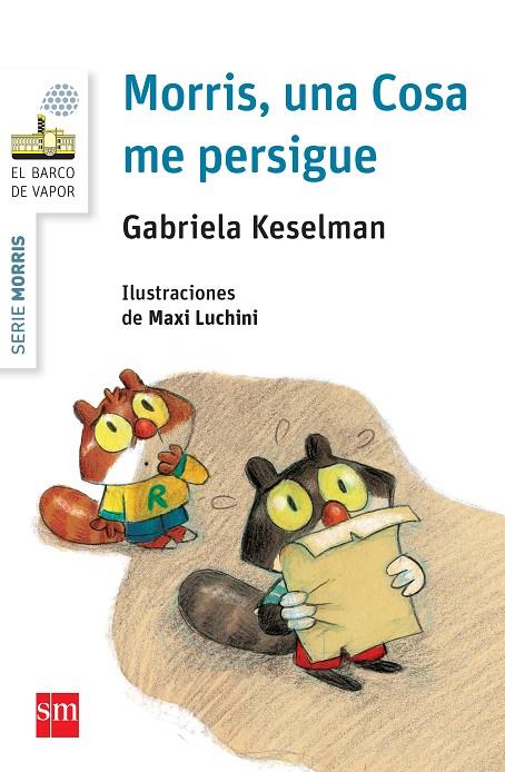 MORRIS,UNA COSA ME PERSIGUE | 9788467579727 | KESELMAN, GABRIELA