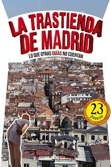 TRASTIENDA DE MADRID, LA | 9788498733341 | LERALTA, JAVIER