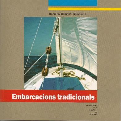 EMBARCACIONS TRADICIONALS | 9788415808756 | CLIMENT I DOMÈNECH, HANNÍBAL